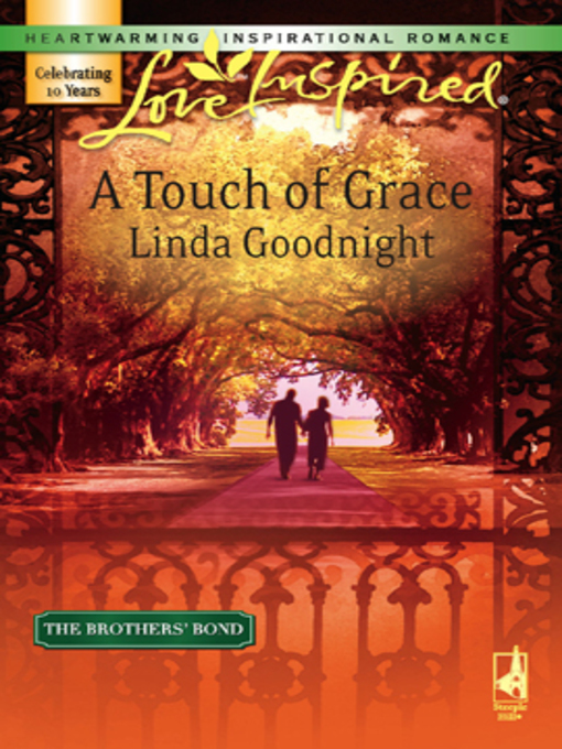 Title details for A Touch of Grace by Linda Goodnight - Available